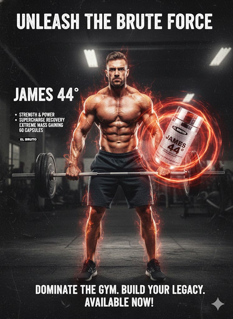 EL BRUTO | JAMES 44° – Extreme Muscle & Mass Gaining Catalyst (60 Tablets)